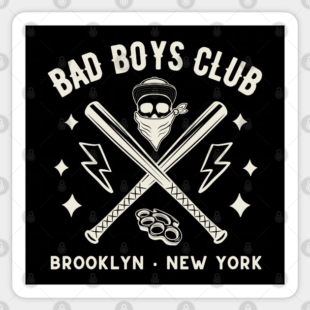 Bad Boys Club Sticker by Timeless Chaos